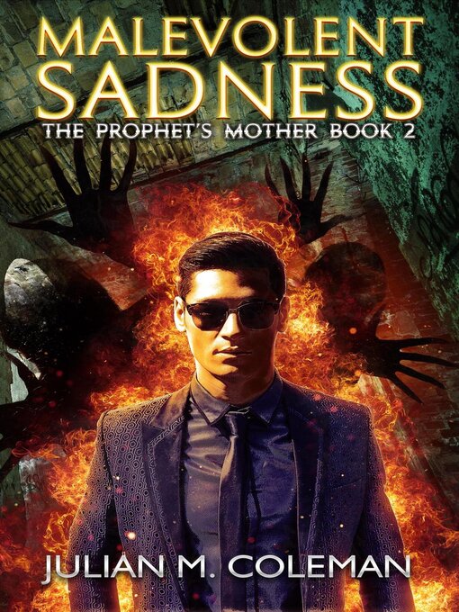 Title details for Malevolent Sadness by Julian M. Coleman - Available